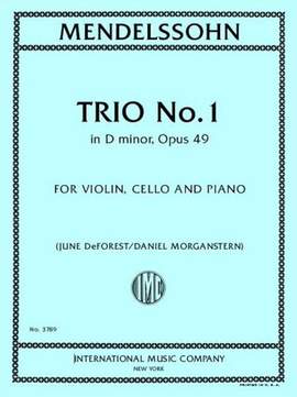 Felix Mendelssohn: Trio No. 1 In D Minor Op. 49