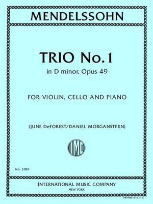 Felix Mendelssohn: Trio No. 1 In D Minor Op. 49