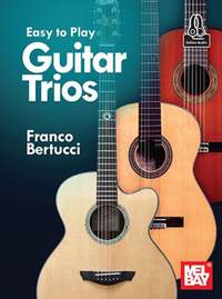 Franco Bertucci: Easy to Play Guitar Trios