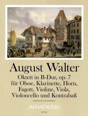 Walter, A: Oktett in B-dur, op. 7 B flat major op. 7