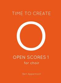 Bert Appermont: OPEN SCORES 1 for choir