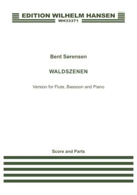 Bent Sørensen: Waldszenen