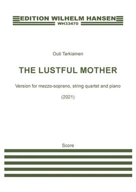 Outi Tarkiainen: The Lustful Mother
