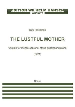 Outi Tarkiainen: The Lustful Mother