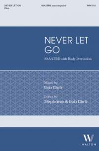 Rob Dietz: Never Let Go