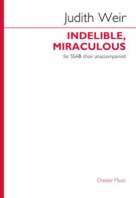 Judith Weir: Indelible, Miraculous