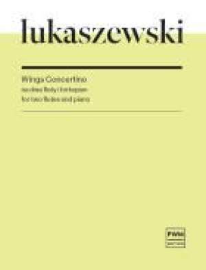 Paweł Łukaszewski: Wings Concertino
