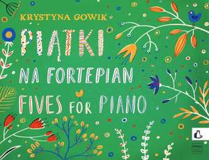 Krystyna Gowik: Fives for Piano
