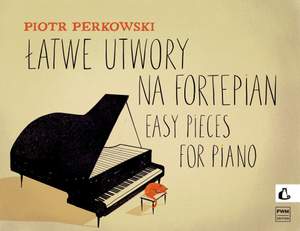 Piotr Perkowski: Easy Pieces for Piano
