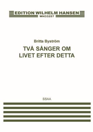 Britta Byström: Två sånger om livet efter detta