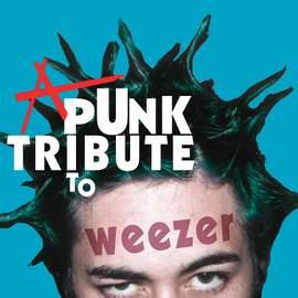 A Punk Tribute To Weezer