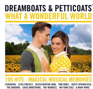 Dreamboats and Petticoats - What A Wonderful World