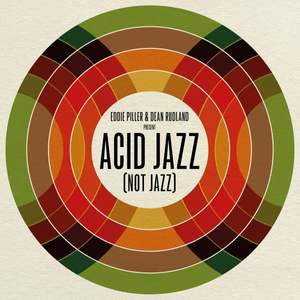 Eddie Piller & Dean Rudland Present: Acid Jazz