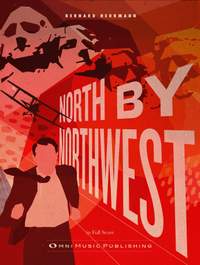 Bernard Herrmann: North by Northwest