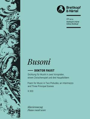Busoni, Ferruccio: Doktor Faust K 303