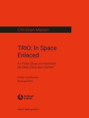 Mason, Christian: TRIO: In Space Enlaced