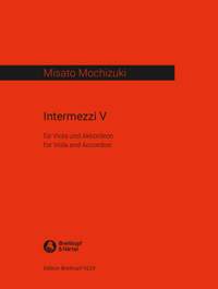 Mochizuki, Misato: Intermezzi V