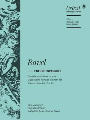 Ravel, Maurice: L'Heure espagnole