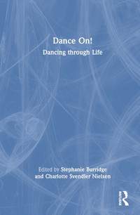 Dance On!: Dancing through Life
