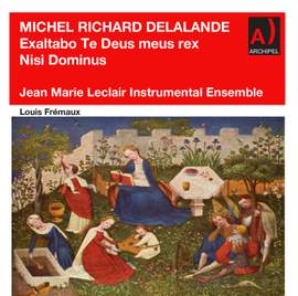 Lalande: Exaltabo te, Deus meus Rex, S. 76 & Nisi Dominus aedificaverit, S. 42 (Remastered 2022)