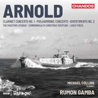 Arnold: Clarinet concerto and Orchestral works