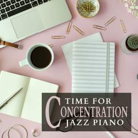Time for Concentration Jazz Piano