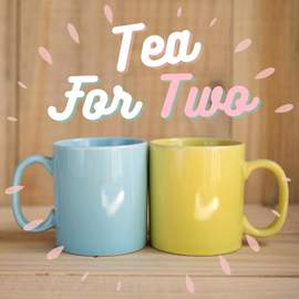 Tea for Two