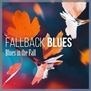 Fallback Blues: Blues in the Fall