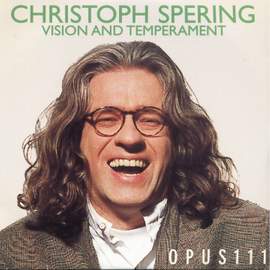 Christoph Spering: Vision and Temperament