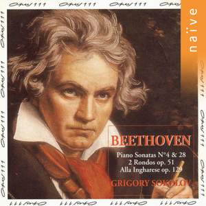 Beethoven: Piano Sonata Nos. 4 & 28 - Rondos