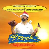 97 Rock: Songs for All Seasons - Snorton Norton & the Morning Circus Band