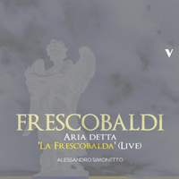 Frescobaldi: Aria detta la Frescobalda, F 3.32 (Version for Harpsichord) [Live]