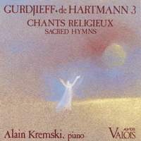 Gurdjieff, De Hartmann: Chant religieux