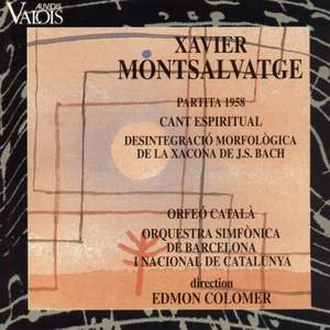 Montsalvatge: Partita 1958, Cant Espiritual, Desintegració Morfològica de la Xacona de Johann Sebastian Bach