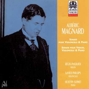 Magnard: Cello Sonata, Op. 20 & Piano Trio, Op. 18