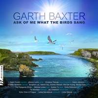 G. Baxter: Ask of Me What the Birds Sang