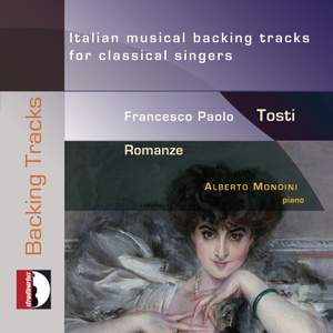 Francesco Paolo Tosti: Italian Musical Backing Tracks for Classical Singers