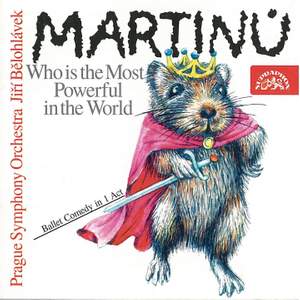 Martinů: Who is the Most Powerful in the World?