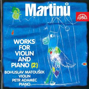 Martinů: Works for Violin and Piano, Vol. 2