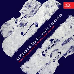 Bořkovec & Mácha: Violin Concertos