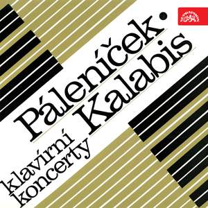 Kalabis, Páleníček: Piano Concertos