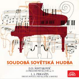 Shostakovich: 24 Préludes for Piano - Prigožin: Sonata No. 2 for Violin and Piano