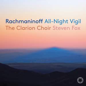 Rachmaninoff: All-Night Vigil (Vespers)