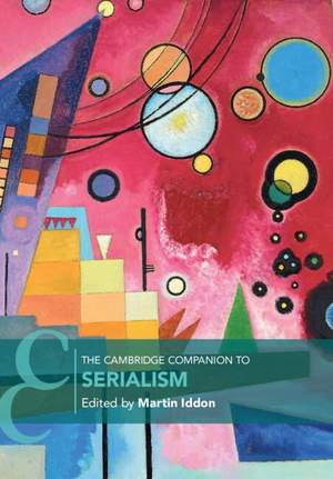 The Cambridge Companion to Serialism Product Image