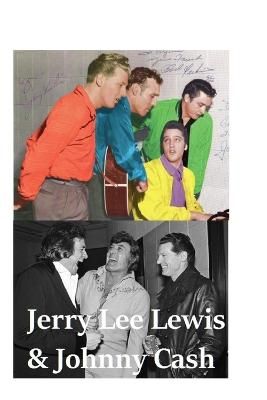 Jerry Lee Lewis & Johnny Cash: The Shocking Truth!