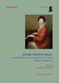 Rigel, H: Six Sonatas pour le Clavecin Vol. 1 op. 1 Vol. 1