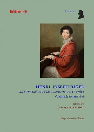 Rigel, H: Six Sonatas pour le Clavecin Vol. 2 op. 1 Vol. 2