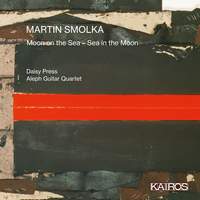 Martin Smolka: Moon On the Sea - Sea in the Moon