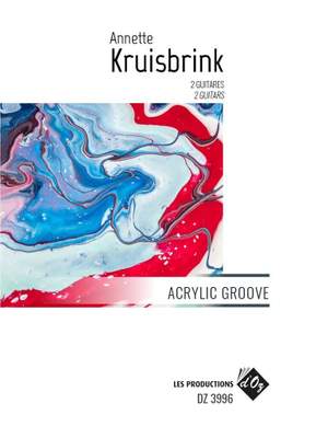 Annette Kruisbrink: Acrylic Groove