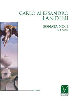 Carlo Alessandro Landini: Sonata No. 5, for Piano